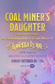 Coal Miners Daughter: A Celebration of the Life and Music of Loretta Lynn (2022)