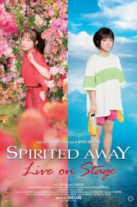 Spirited Away: Live on Stage (Sen to Chihiro no kamikakushi: Butai) (2022)