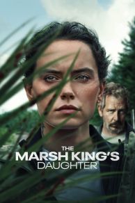 The Marsh Kings Daughter (2023)