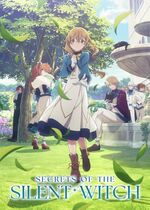 Secrets of the Silent Witch (Silent Witch: Chinmoku no Majo no Kakushigoto)