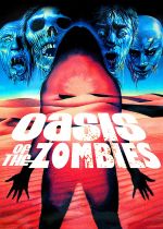 Oasis of the Zombies (La tumba de los muertos vivientes)