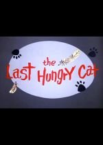 The Last Hungry Cat