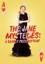 The Jane Mysteries: A Deadly Prescription