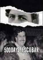 500 Días de Escobar: la vertiginosa caída del capo