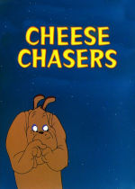 Cheese Chasers