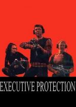 Executive Protection (Livvakterna)