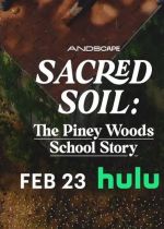 Sacred Soil: The Piney Woods School Story