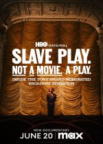 Slave Play. Not a Movie. A Play.