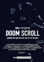 Doom Scroll: Andrew Tate and the Dark Side of the Internet