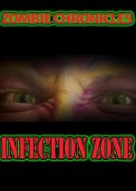 Zombie Chronicles: Infection Zone