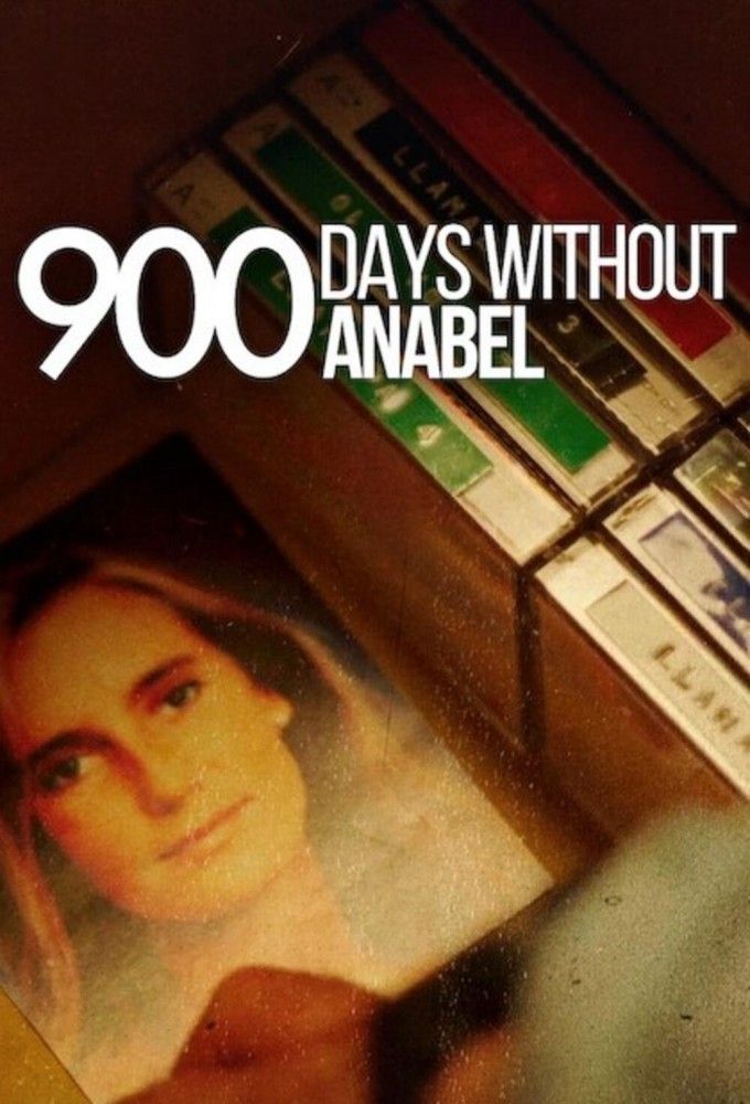 900 Days Without Anabel