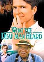 What the Deaf Man Heard