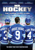 Mr Hockey: The Gordie Howe Story