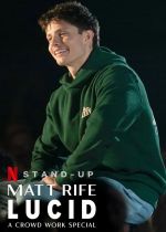 Matt Rife: Lucid - A Crowd Work Special