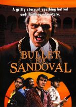 A Bullet for Sandoval