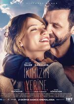 For Both of Us ( Ikimizin Yerine)