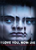 I Love You, Now Die: The Commonwealth v. Michelle Carter