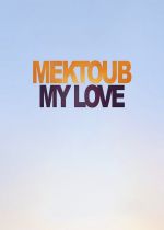 Mektoub, My Love: Canto Uno