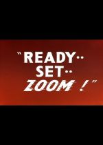 Ready.. Set.. Zoom!