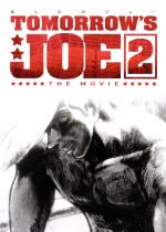 Tomorrows Joe 2