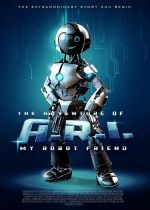 The Adventure of A.R.I.: My Robot Friend