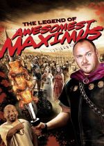 The Legend of Awesomest Maximus