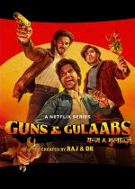 Guns & Gulaabs