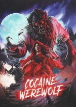 Cocaine Werewolf