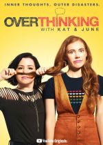 Overthinking with Kat & June