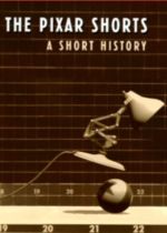 The Pixar Shorts: A Short History (Video 2007)