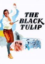 The Black Tulip (La Tulipe Noire)