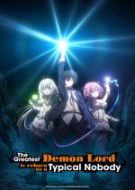 The Greatest Demon Lord Is Reborn as a Typical Nobody (Shijou Saikyou no Daimaou, Murabito A ni Tensei suru)