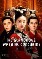 The Glamorous Imperial Concubine (Qing Shi Huang Fei)