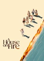 A House on Fire (Casa en flames)