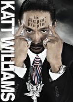 Katt Williams: Its Pimpin Pimpin