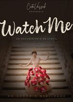 Watch Me