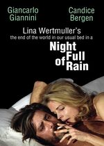 A Night Full of Rain (La fine del mondo nel nostro solito letto in una notte piena di pioggia)