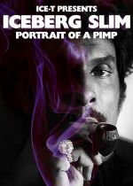 Iceberg Slim: Portrait of a Pimp