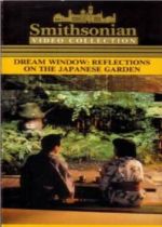 Dream Window: Reflections on the Japanese Garden