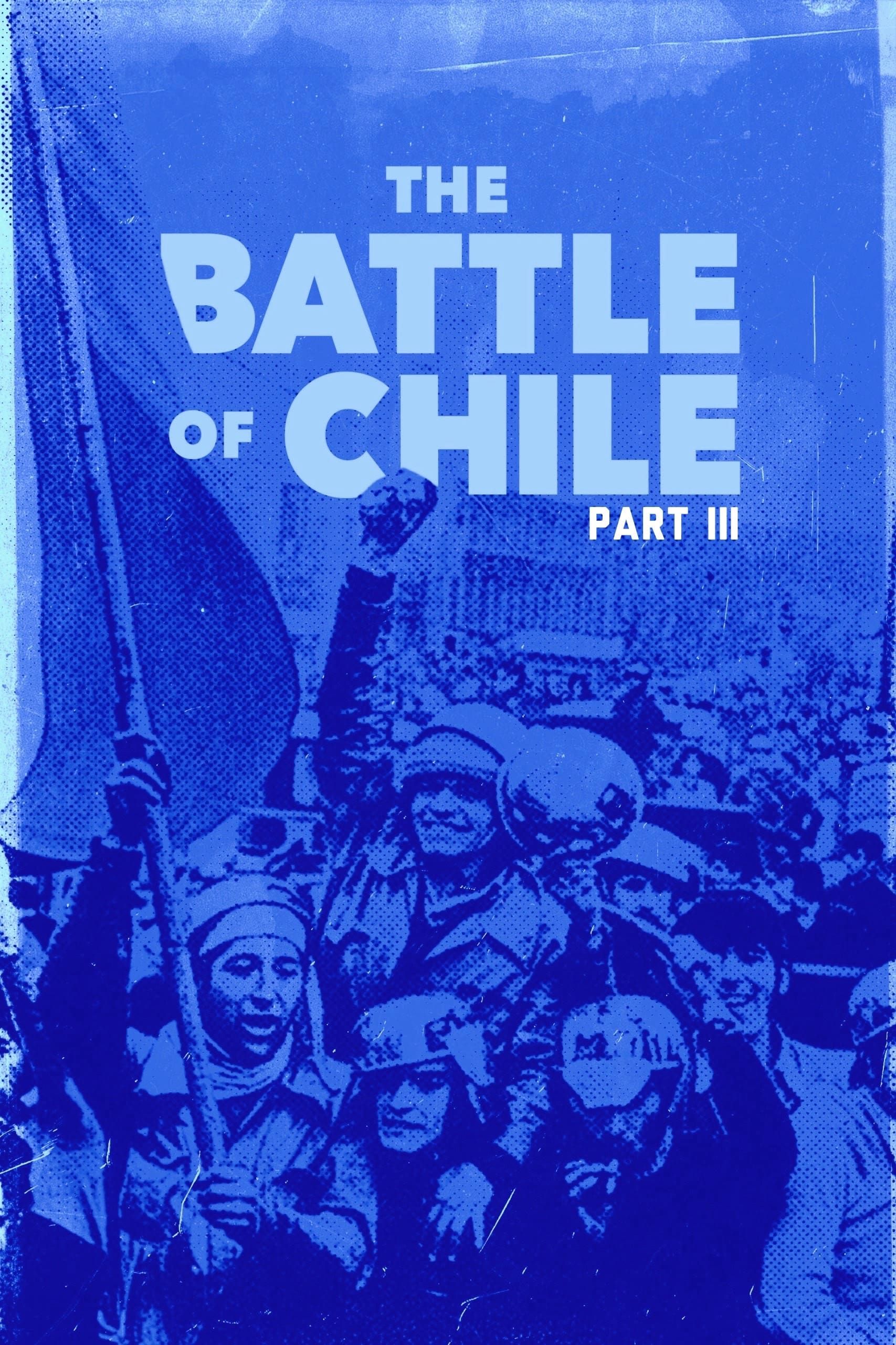 The Battle of Chile: Part III (La batalla de Chile: La lucha de un pueblo sin armas - Tercera parte: El poder popular)