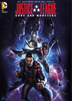 Justice League: Gods and Monsters