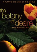 The Botany of Desire