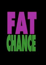 Fat Chance