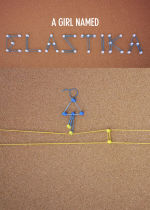 A Girl Named Elastika