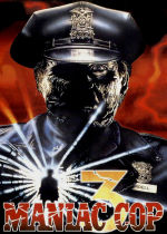 Maniac Cop 3: Badge of Silence