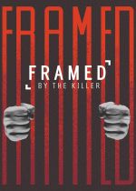 Framed by the Killer