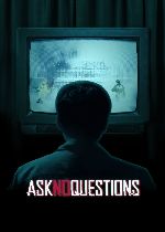 Ask No Questions