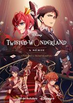 Disney Twisted-Wonderland: The Animation