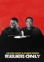 Kevin Hart & Chris Rock: Headliners Only