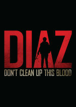 Diaz - Dont Clean Up This Blood